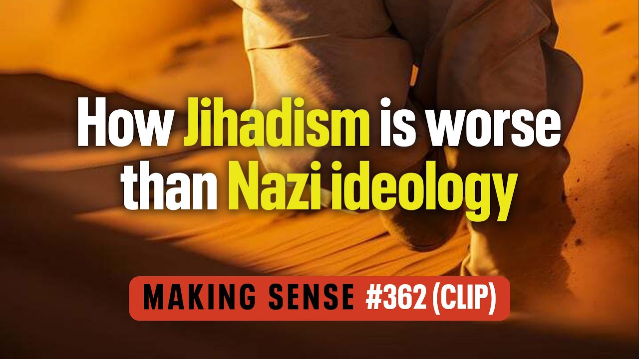 How Jihadism Is Worse Than Nazi Ideology | Making Sense #362 (Clip)