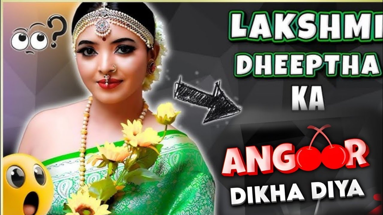 Lakshmi deepa Angoor Dikha Diya pura / Lakshmi deepa uncut special /