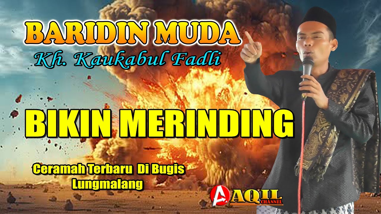KH. KAUKABUL FADLI TERBARU DI BUGIS LUNGMALANG