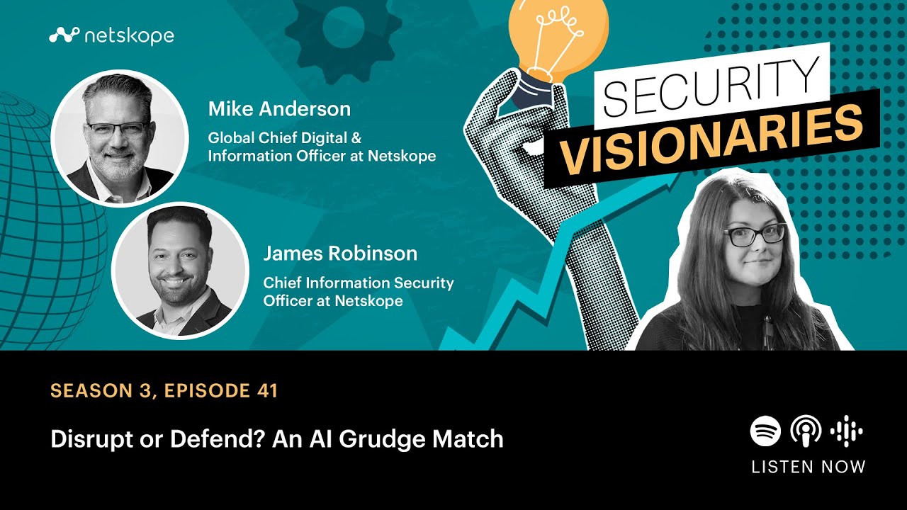 Security Visionaries | Disrupt or Defend? An AI Grudge Match