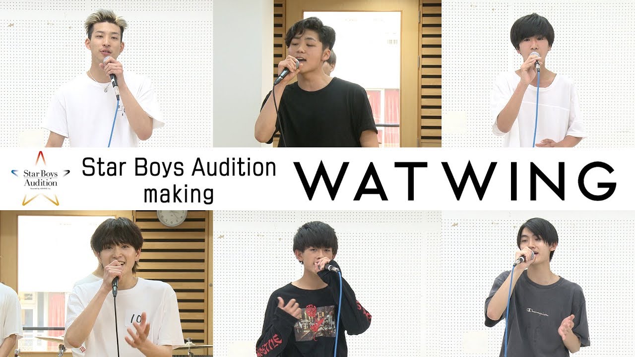 WATWING 'Star Boys Audition' Making Video