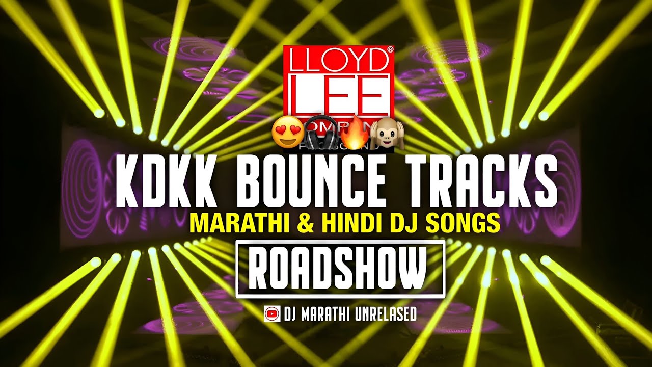 KDKK BOUNCE TRACKS|NEW UNRELASED BOUNCY TRACKS|MARATHI NONSTOP BOUNCY MIXX DJ SONGS|