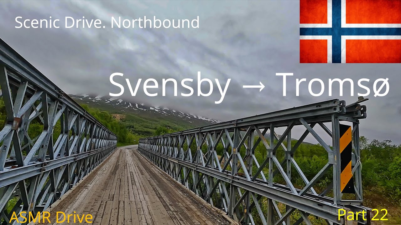Norway trip | Scenic Drive | Northbound: Part 22  -  Svensby to Tromsø