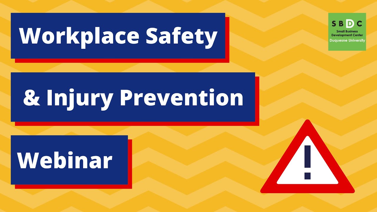 Workplace Safety and Injury Prevention (Webinar)
