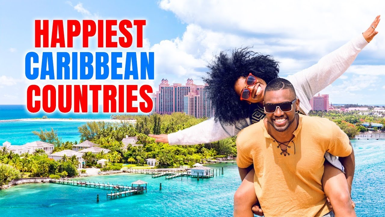 Top 10 Happiest Caribbean Islands In 2025 | Caribbean Focus Lifestyle
