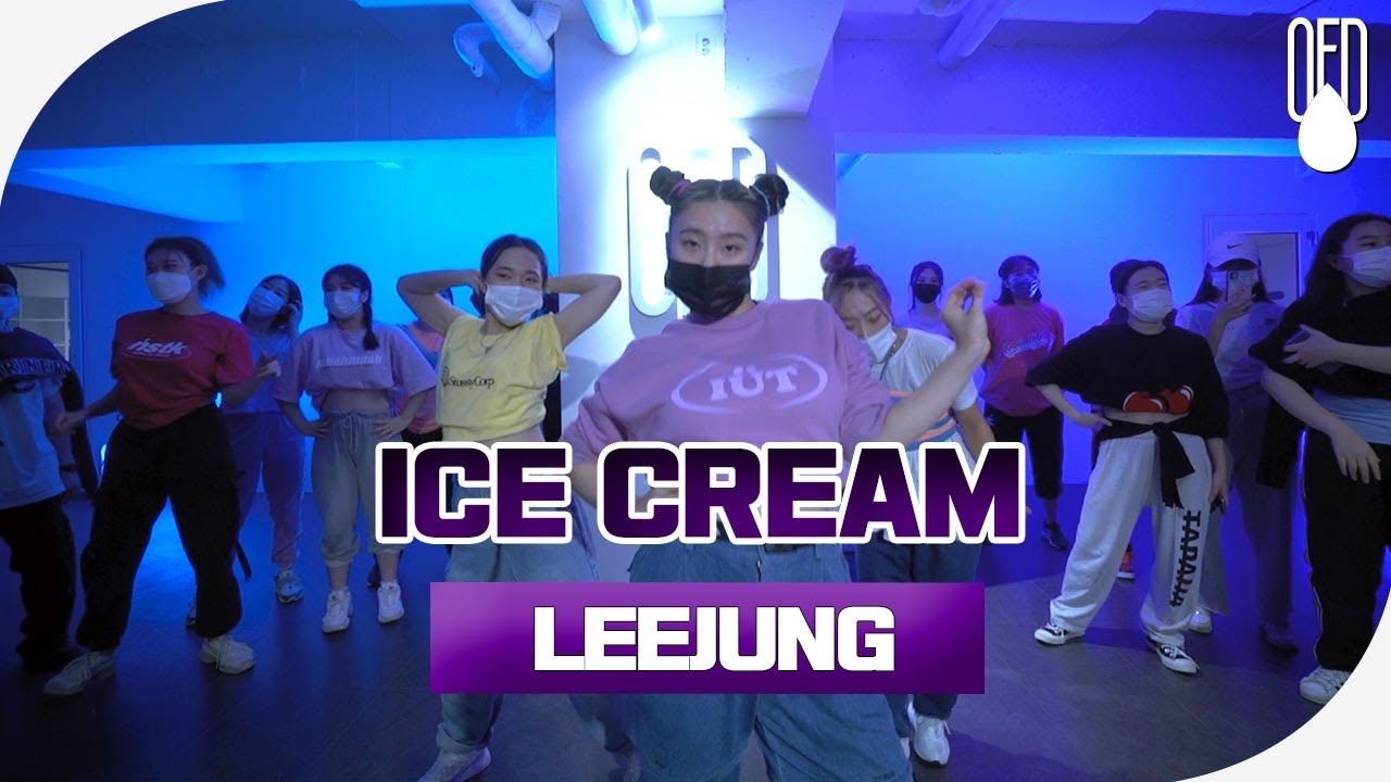BLACKPINK - Ice Cream ft.Selena Gomez l CHOREOGRAPHER LEEJUNG l OFD DANCE STUDIO