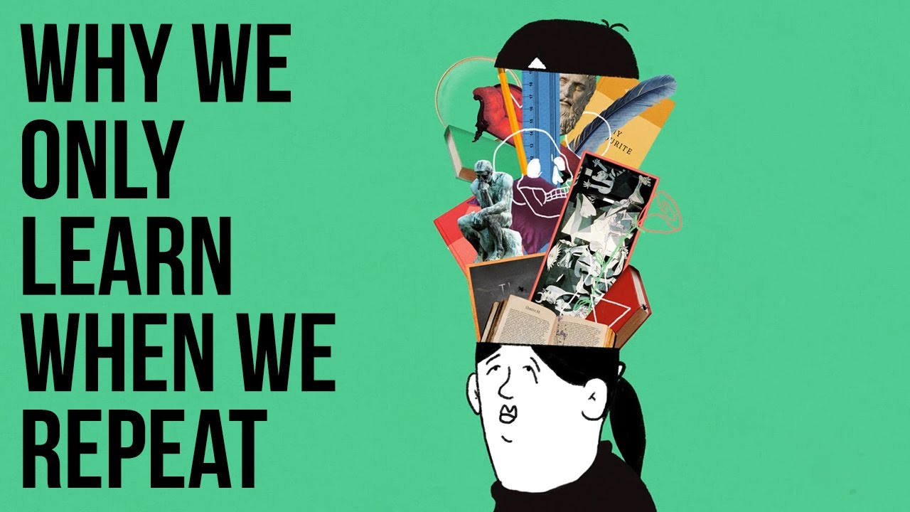 Why We Only Learn When We Repeat