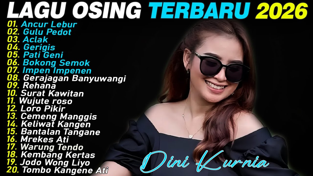 ANCUR LEBUR, GULU PEDOT, GERIGIS - DINI KURNIA - FULL ALBUM LAGU OSING BANYUWANGI VIRAL