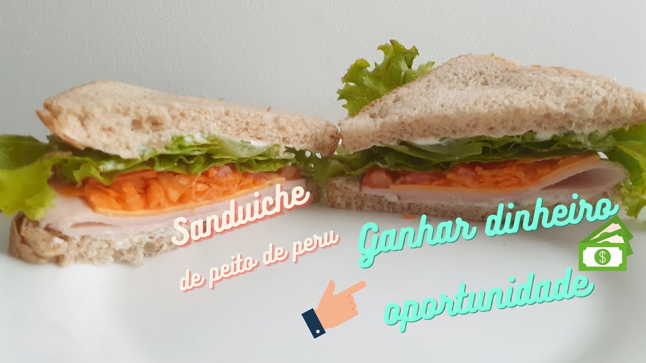 sanduiche de peito de peru   -   opção de renda extra