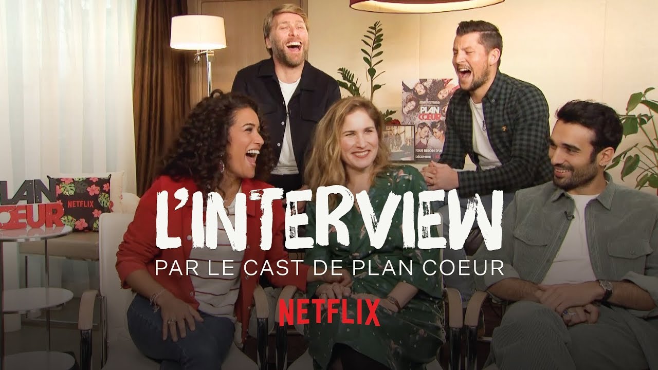 L'INTERVIEW DU CAST DE PLAN COEUR I Netflix France
