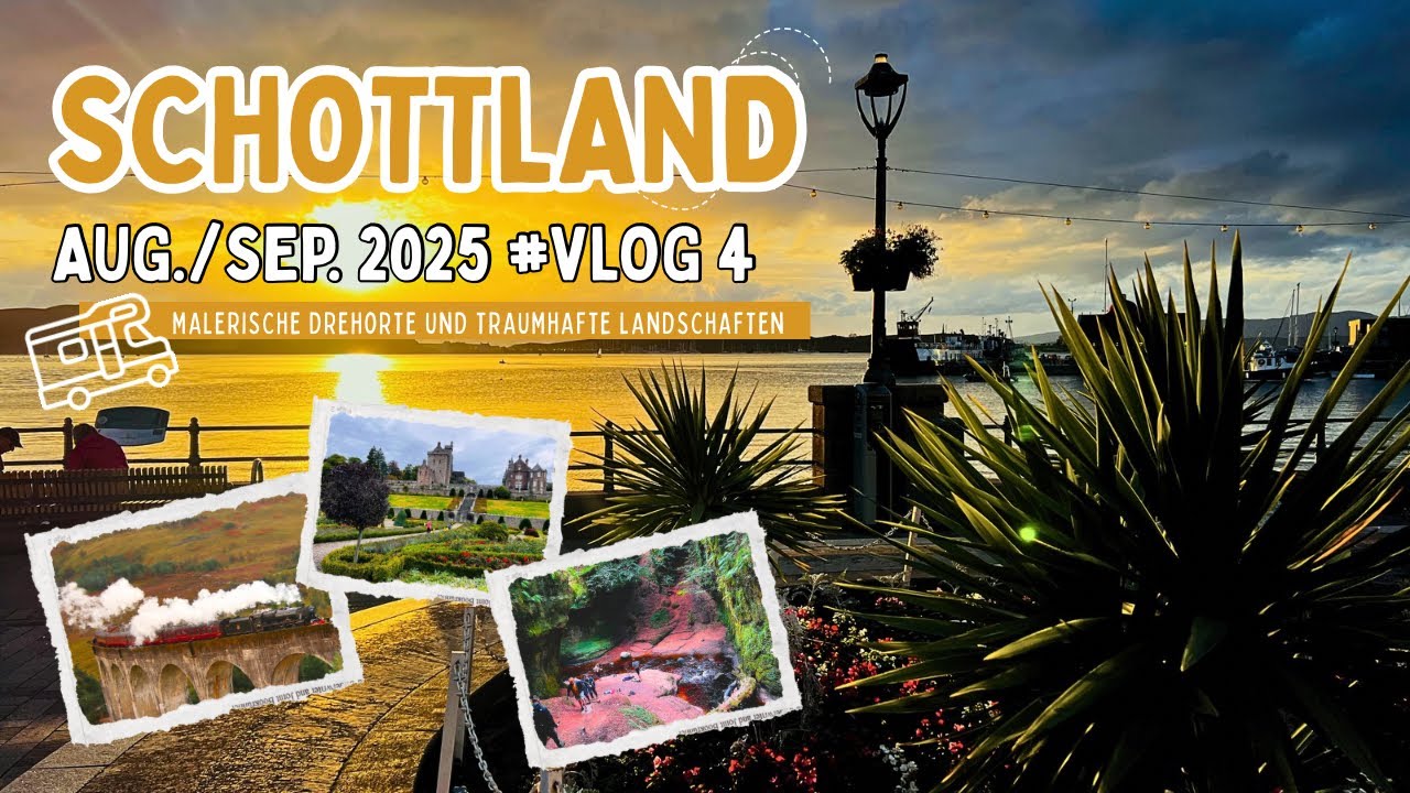 Schottland 2025 - mit dem Wohnmobil - VLOG #4 - Oban, Glasgow, Hogwarts Express, Outlander Drehorte