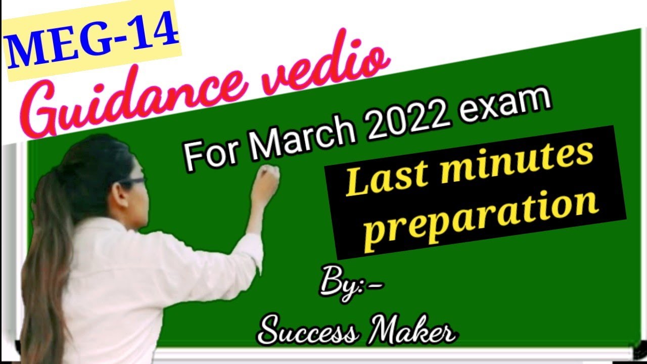 Guidance vedio of meg-14,,last minutes preparation