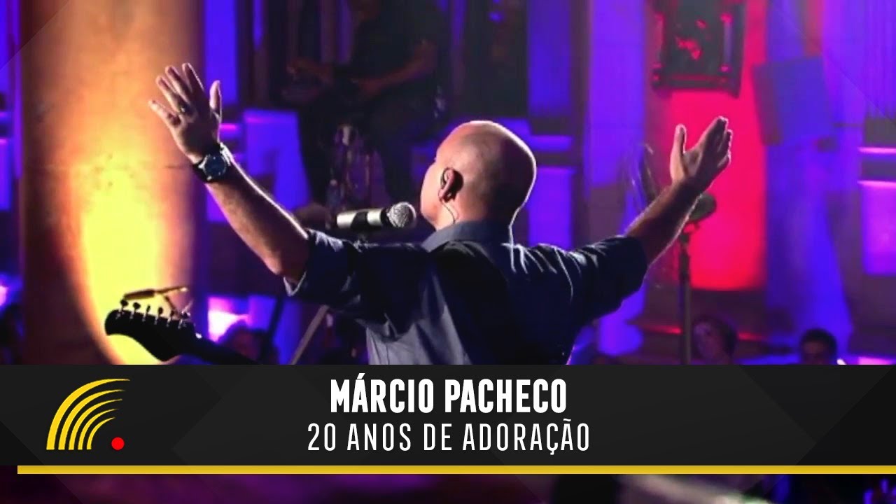Márcio Pacheco - 20 Anos de Adoração - Show Completo