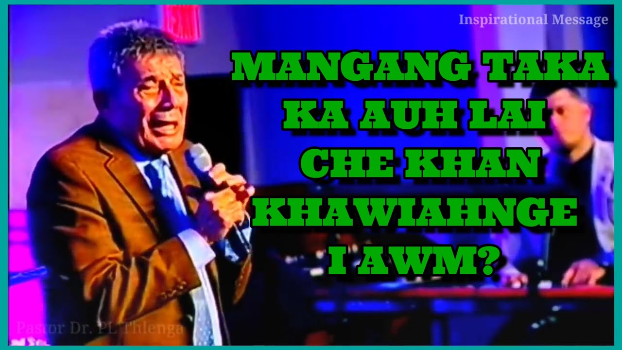 Mangang Taka Ka Awm Lai Khan Khawiahnge I Awm? (Part 2)