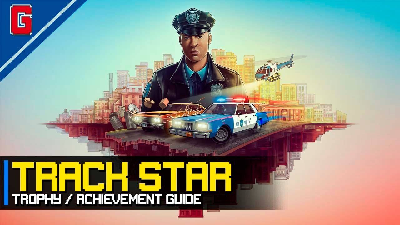 The Precinct - Track Star 🏆 Trophy / Achievement Guide