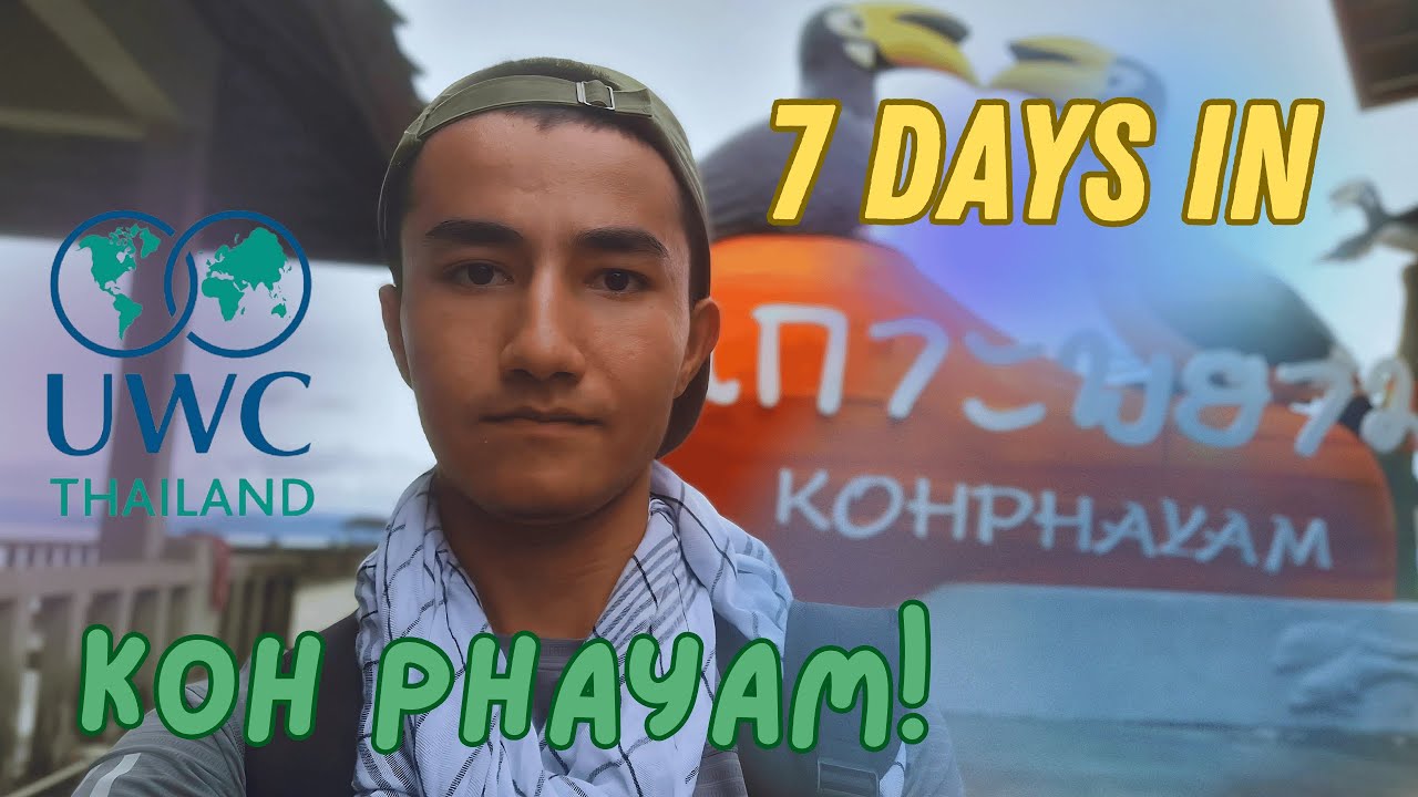 A 7-Day Trip to Koh Phayam | UWC Thailand SIT 1 #uwcthailand