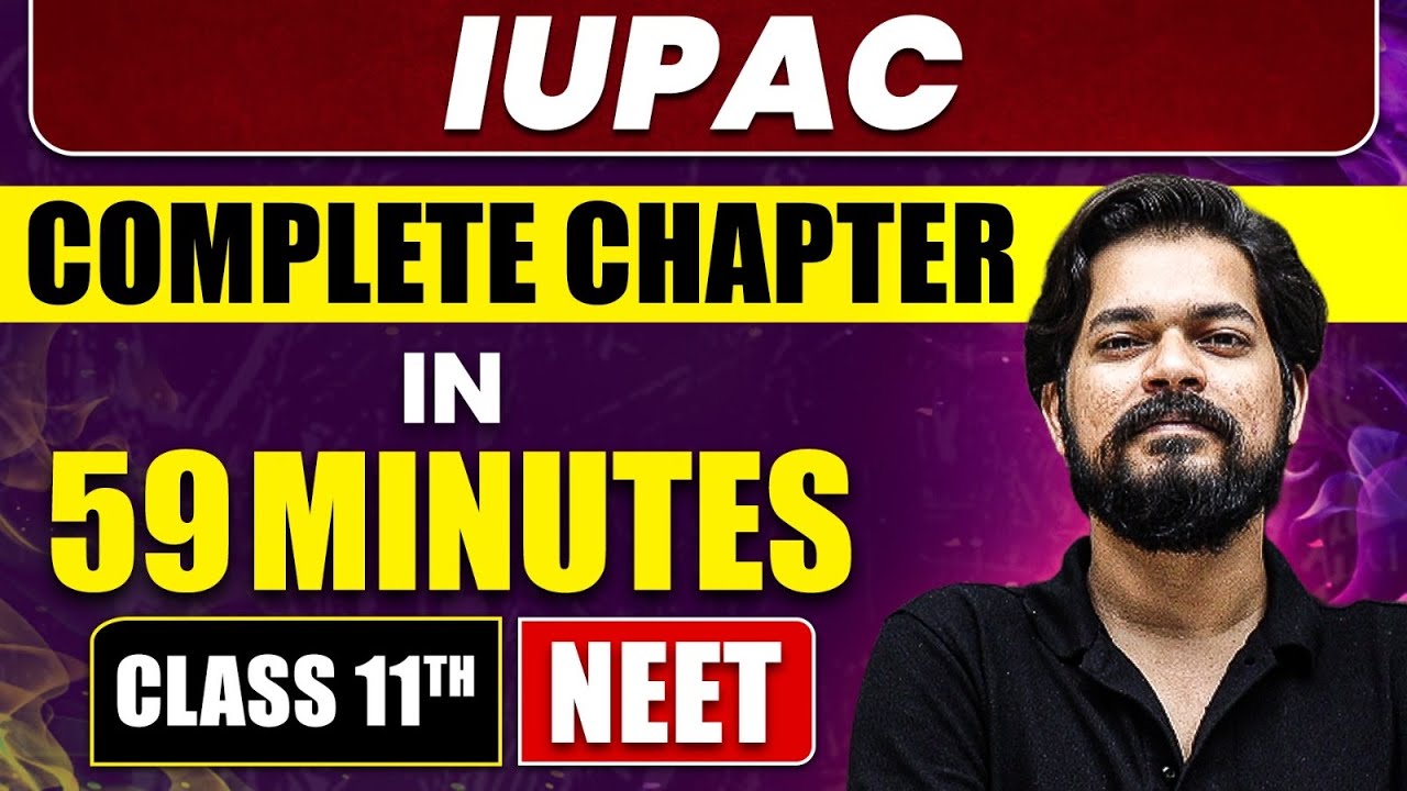 IUPAC in 59 Minutes | Full Chapter Revision | Class 11 NEET