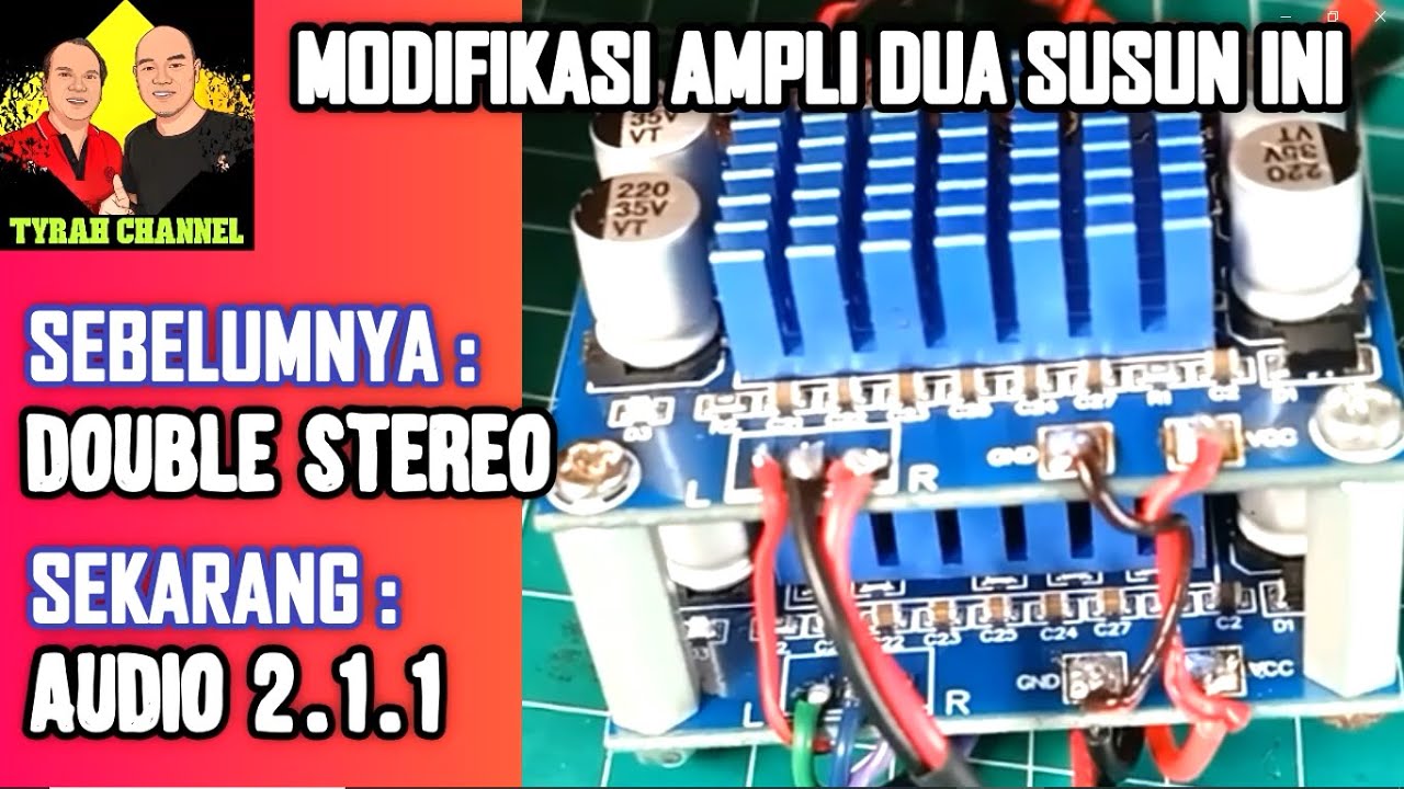 VID 128 I MODIFIKASI TPA 3110 DOUBLE STEREO MENJADI AUDIO 2 1 1 I WOOFER STEREO I SUBWOOFER I TWITER