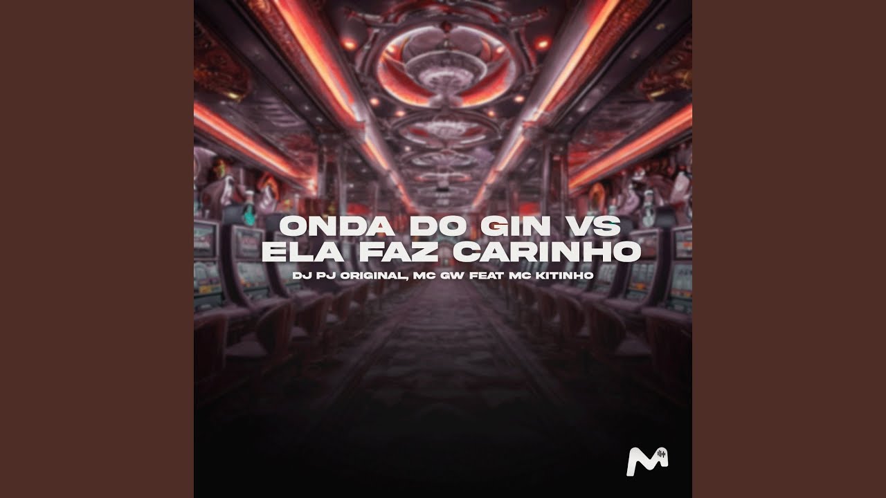 ONDA DO GIN vs ELA FAZ CARINHO