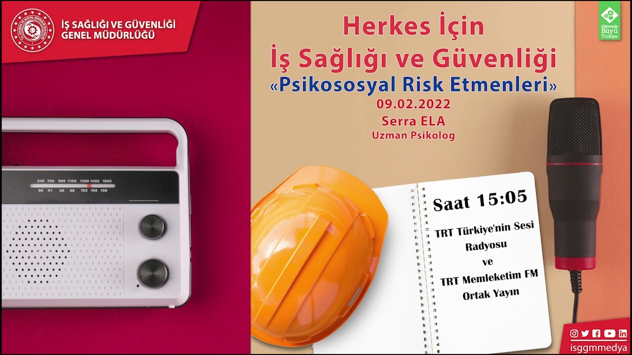 Psikososyal Risk Etmenleri-Herkes İ&ccedil;in İSG-Uzman Psikolog Serra ELA-09.02.2022