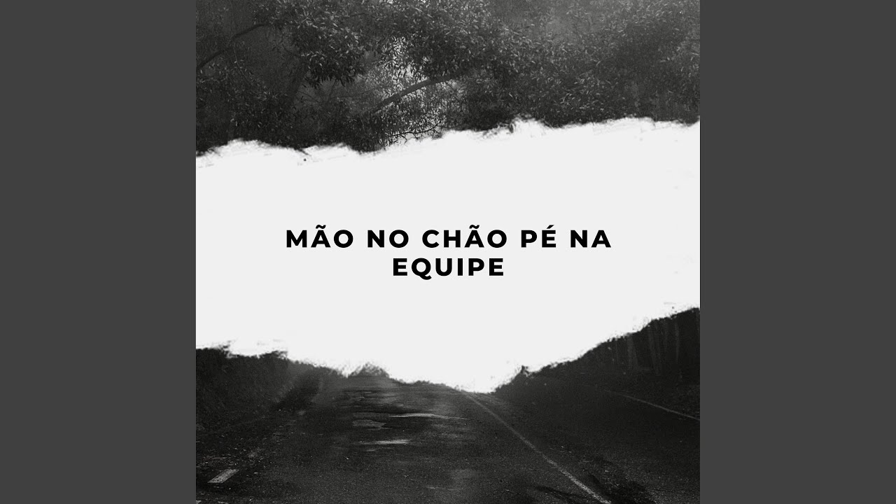 Mão no Chão Pé na Equipe