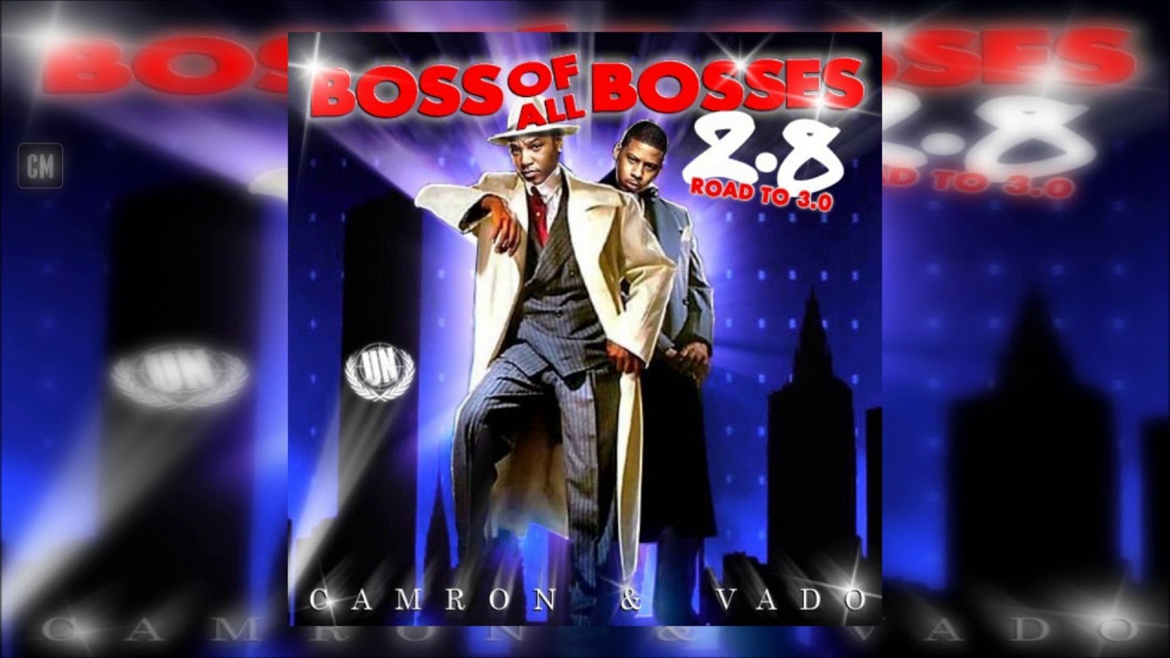 Cam'ron & Vado - Boss Of All Bosses 2.8 [FULL MIXTAPE + DOWNLOAD LINK] [2011]