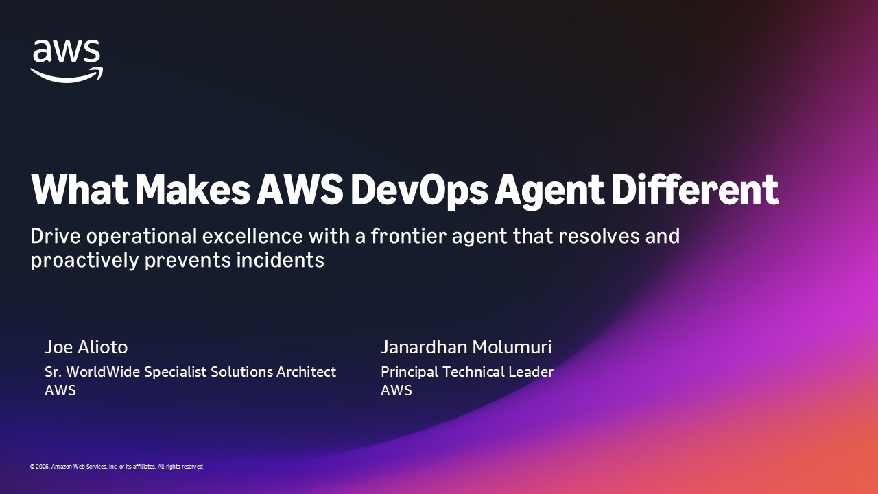 What Makes AWS DevOps Agent Different - April 2026