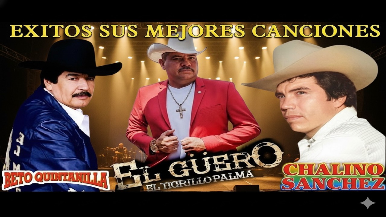 Chalino Sanchez, Beto Quintanilla y Tigrillo Palma Mix Para Pistear - Corridos Pesados Mix