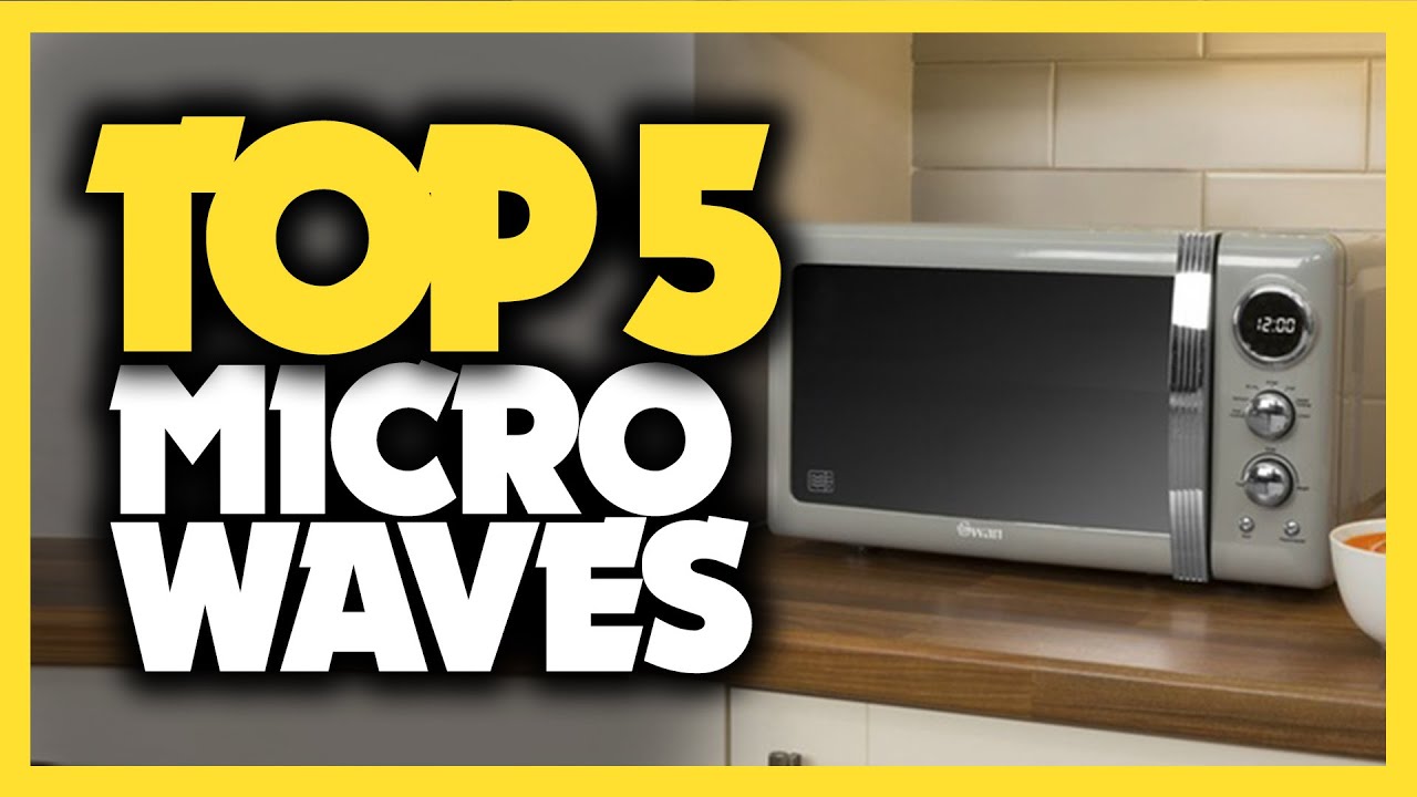 Best Microwave in 2020 [Top 5 Picks For Any Budget]