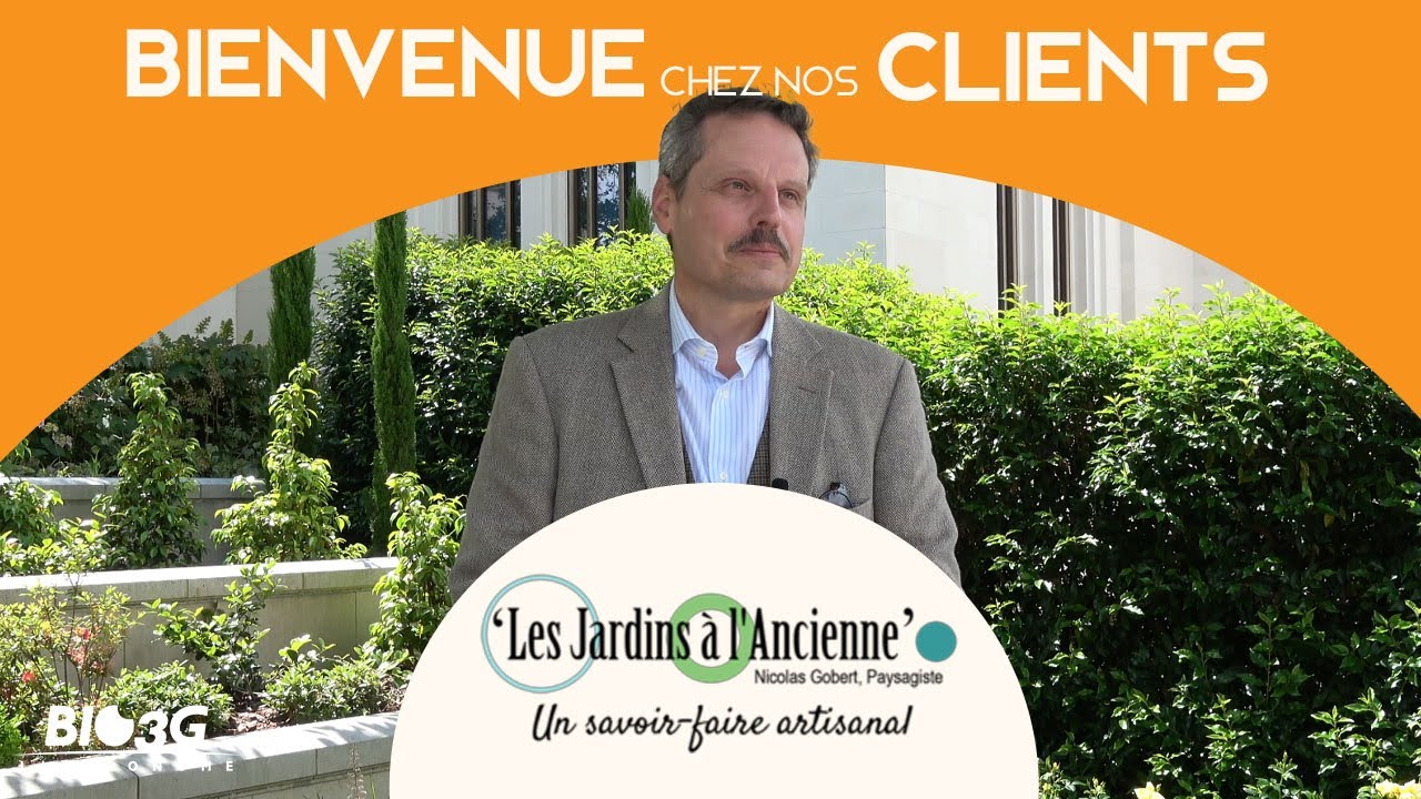 Bienvenue chez nos clients : « Les Jardins à l’Ancienne »
