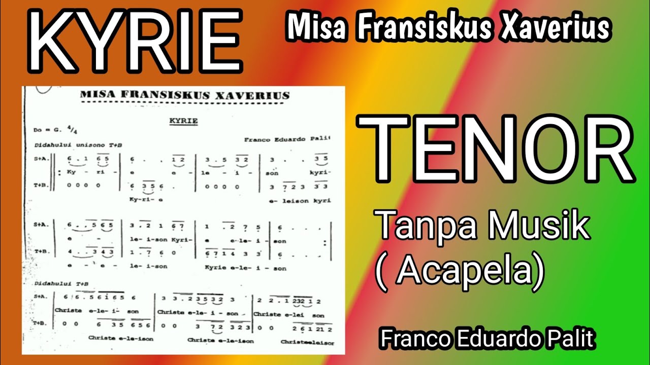 cara menyanyikan Tenor KYRIE |Franco Eduardo Palit | misa St. Fransiskus Xaverius