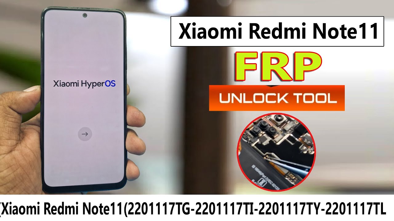 Xiaomi Redmi Note11(2201117TG-2201117TI-2201117TY-2201117TL) FRP Bypass Unlock Tool EdlTestpoint✅