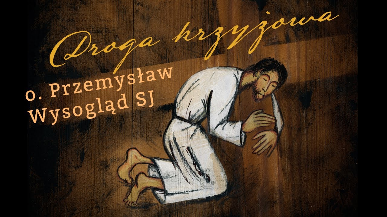 Droga Krzyżowa: Będą patrzeć na tego, którego przebili