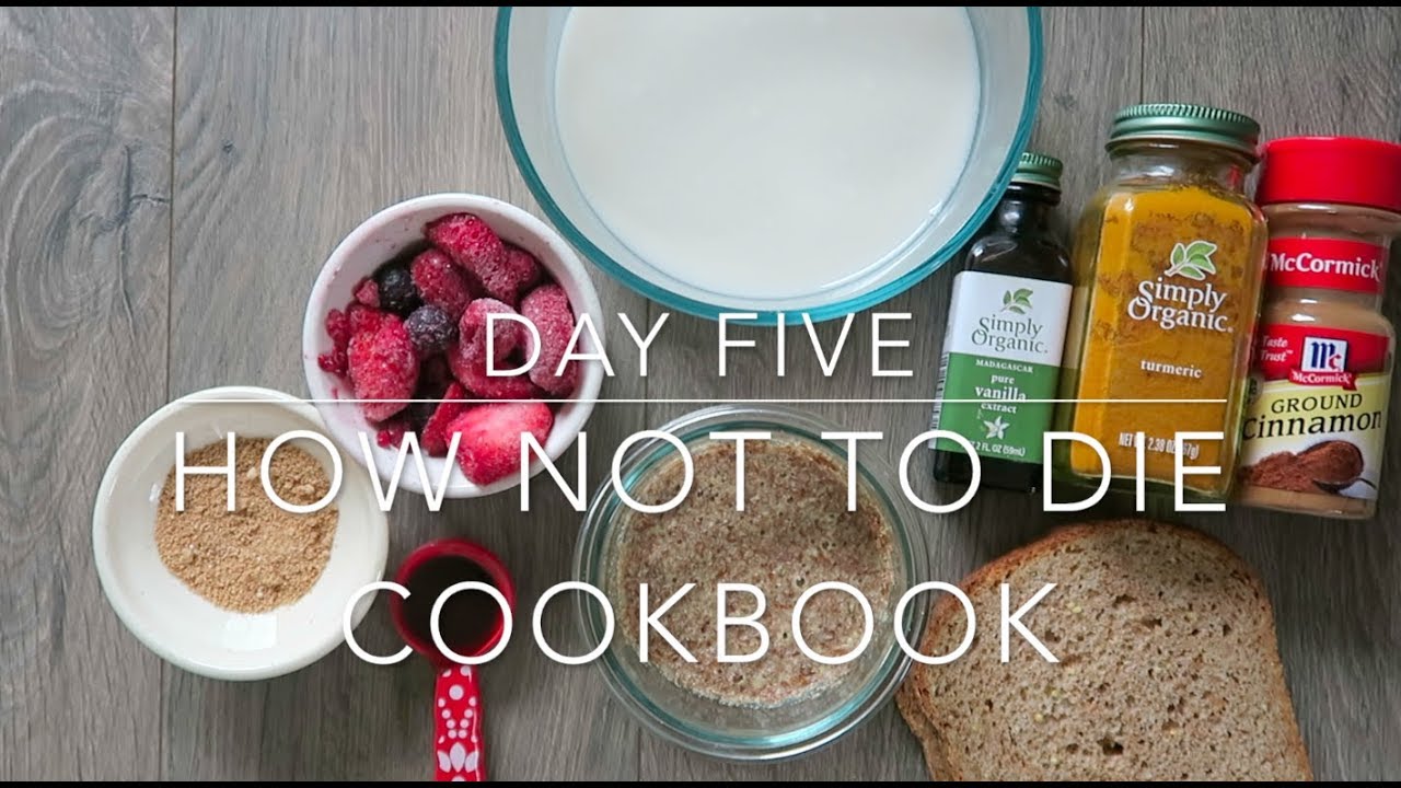 Day 5: How Not to Die Cookbook Meal Plan