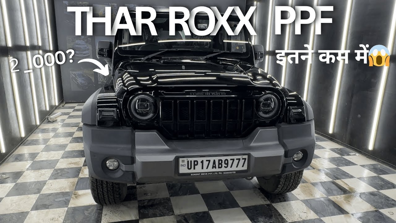 PPF at unbelievable price 💸 || ​Thar Roxx Modified || Thar Roxx PPF #trending #viral #thar 