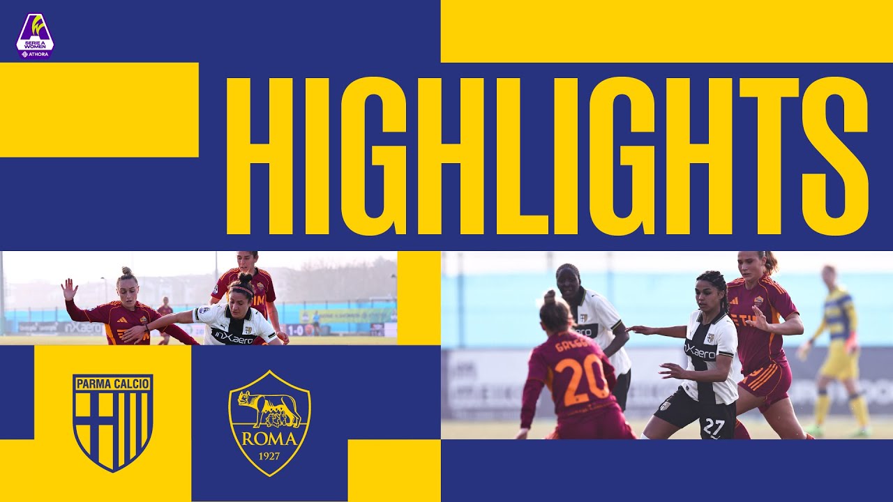 Serie A Women Athora| Parma-Roma 3-3| Highlights