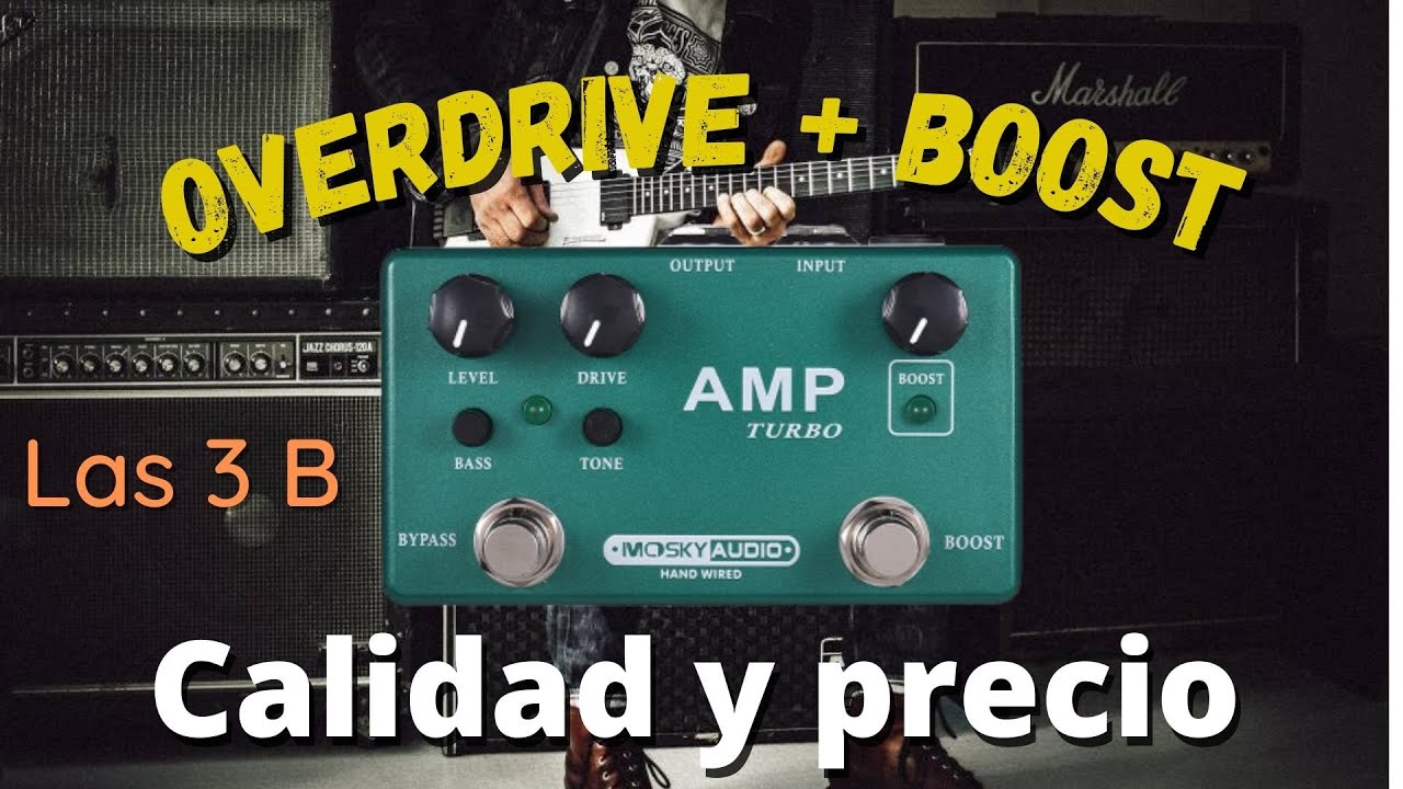 Mosky Amp Turbo. Preamp, Overdrive y Boost, pedal bien completo y con las 3 B