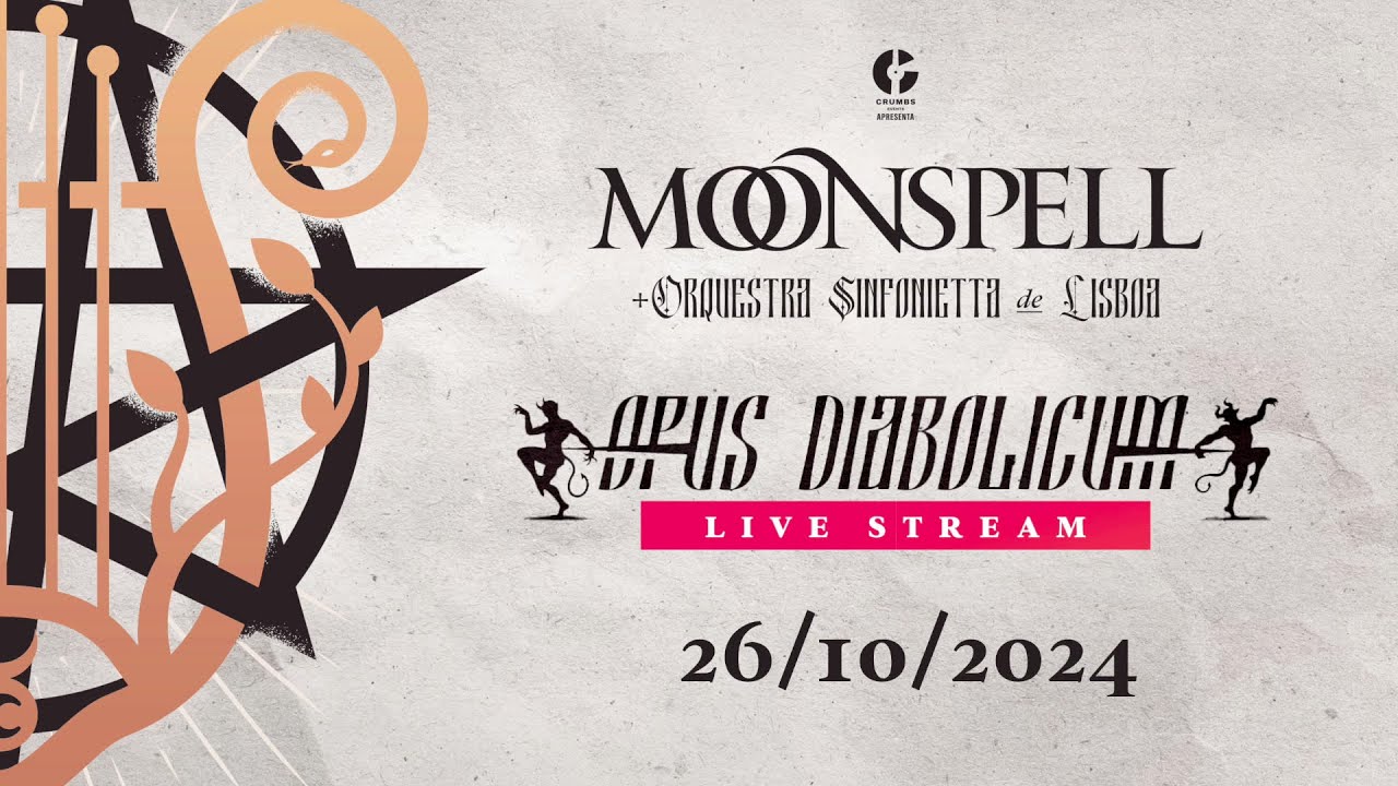 Moonspell - Opus Diabolicum LIVESTREAM