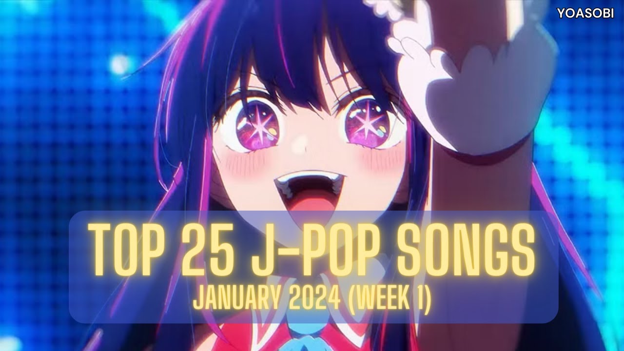[TOP 25] J-Pop Songs Chart | January 2024 (Week 1)