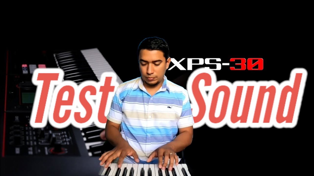Roland XPS30 Test de sonidos / Pianos - EP