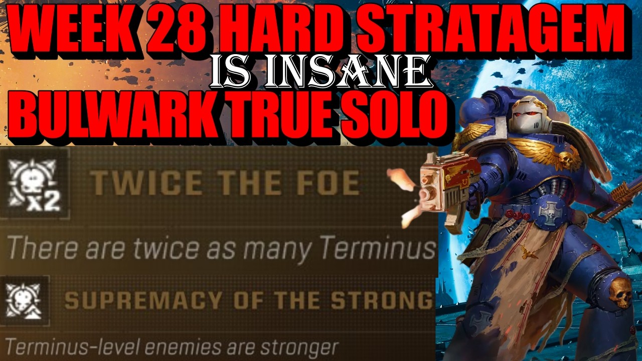 Week 28 Hard Stratagem - True Solo | Double buffed Terminus | Rank A | Bulwark | Space Marine 2 |