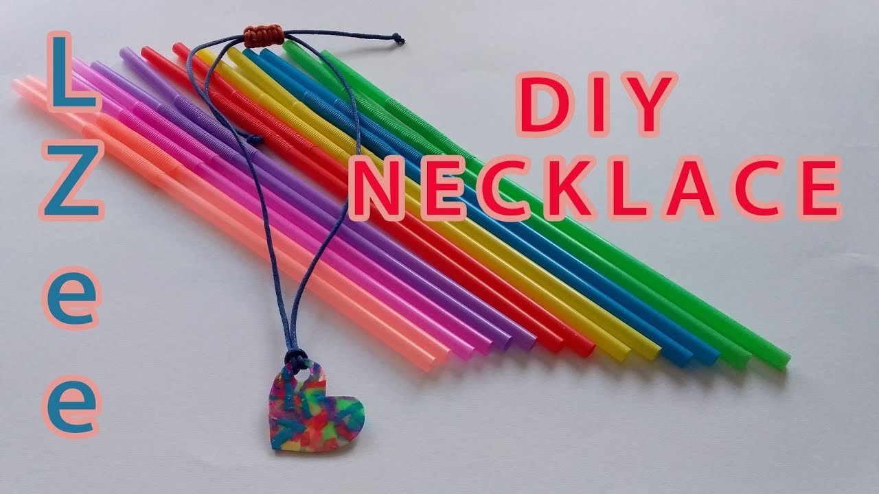 L.Zee | DIY | MAKING A NECKLACE USING STRAWS