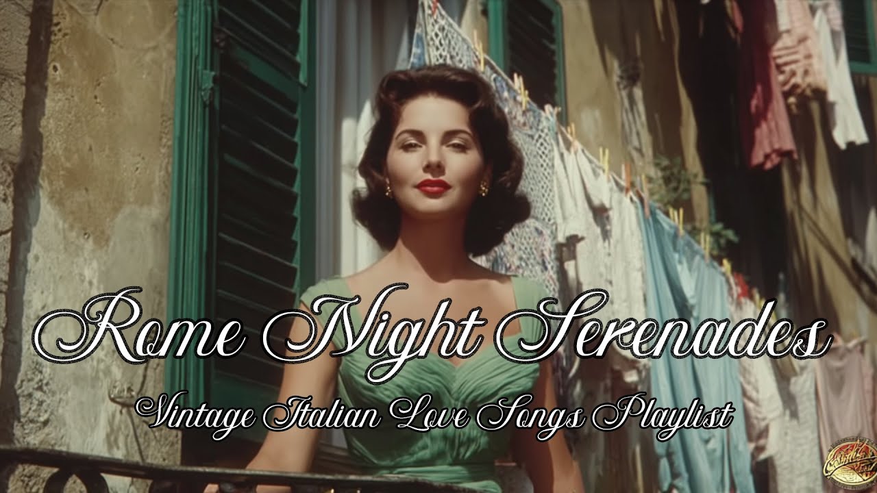 Rome Night Serenades 🌙 | Vintage Italian Love Songs (La Dolce Vita Romance)