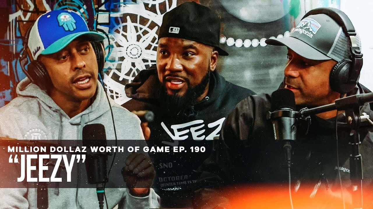JEEZY: MILLION DOLLAZ WORTH OF GAME EPISODE 190