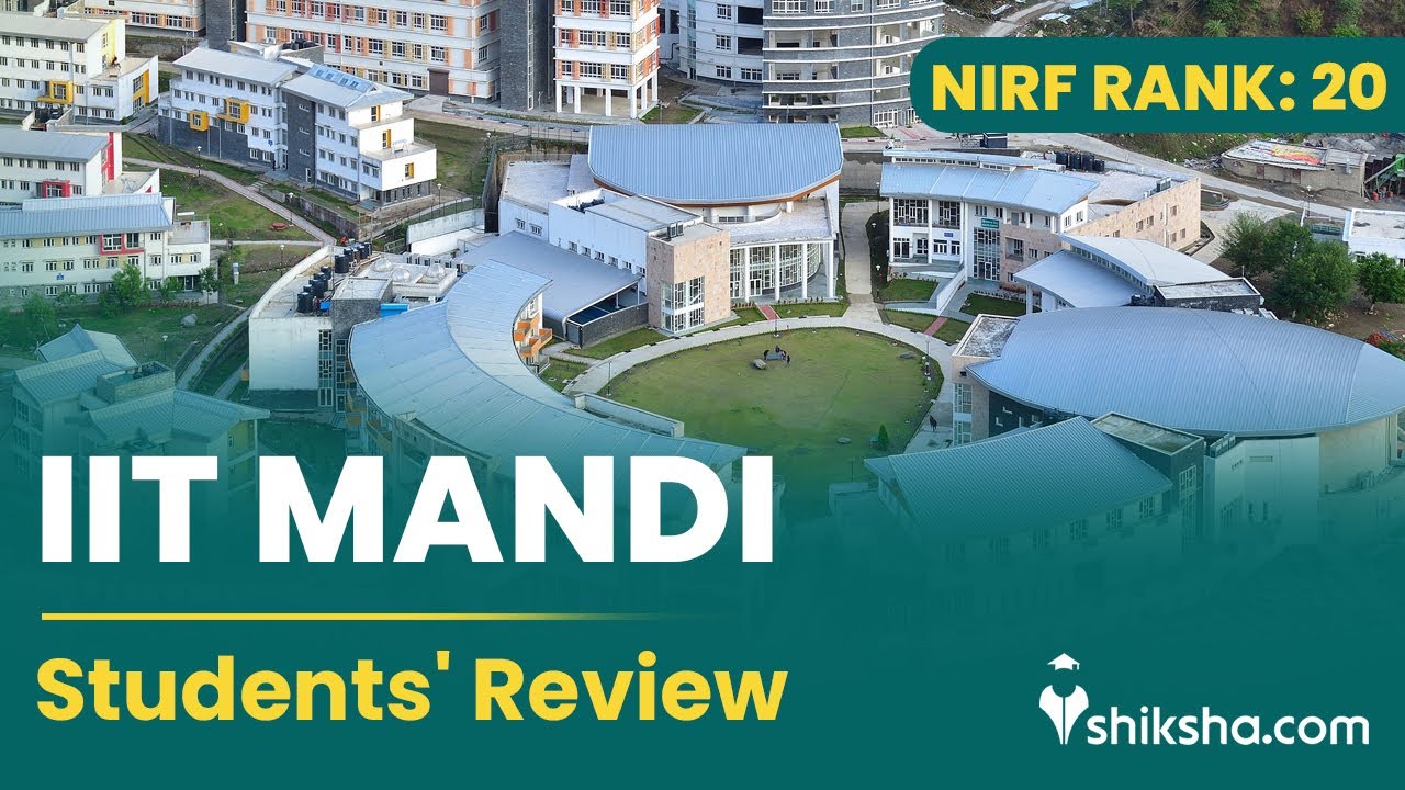 IIT Mandi Review: Cutoff, Placements, Fees, Ranking