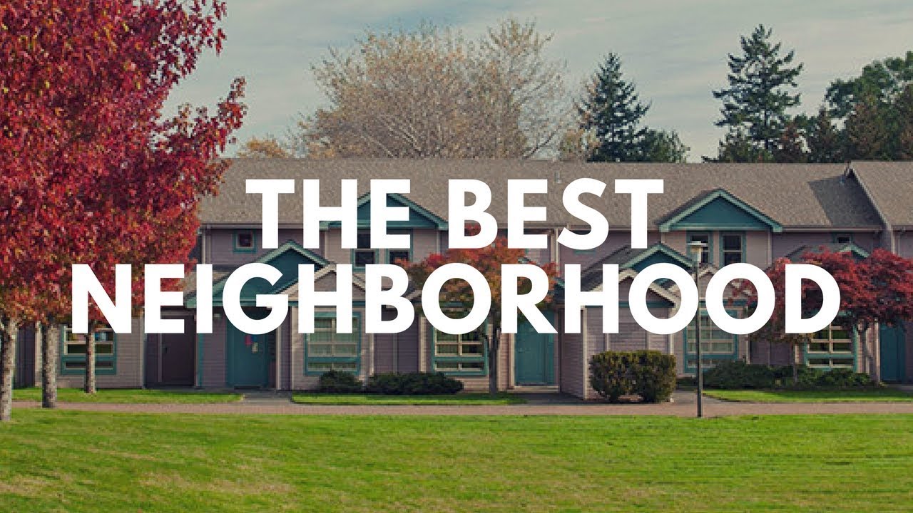 The Best Neighborhood at UVic