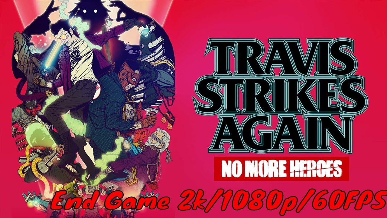 Travis Strikes Again No More Heroes Walkthrough Gameplay Part 10 - (2k/1080p/60FPS)
