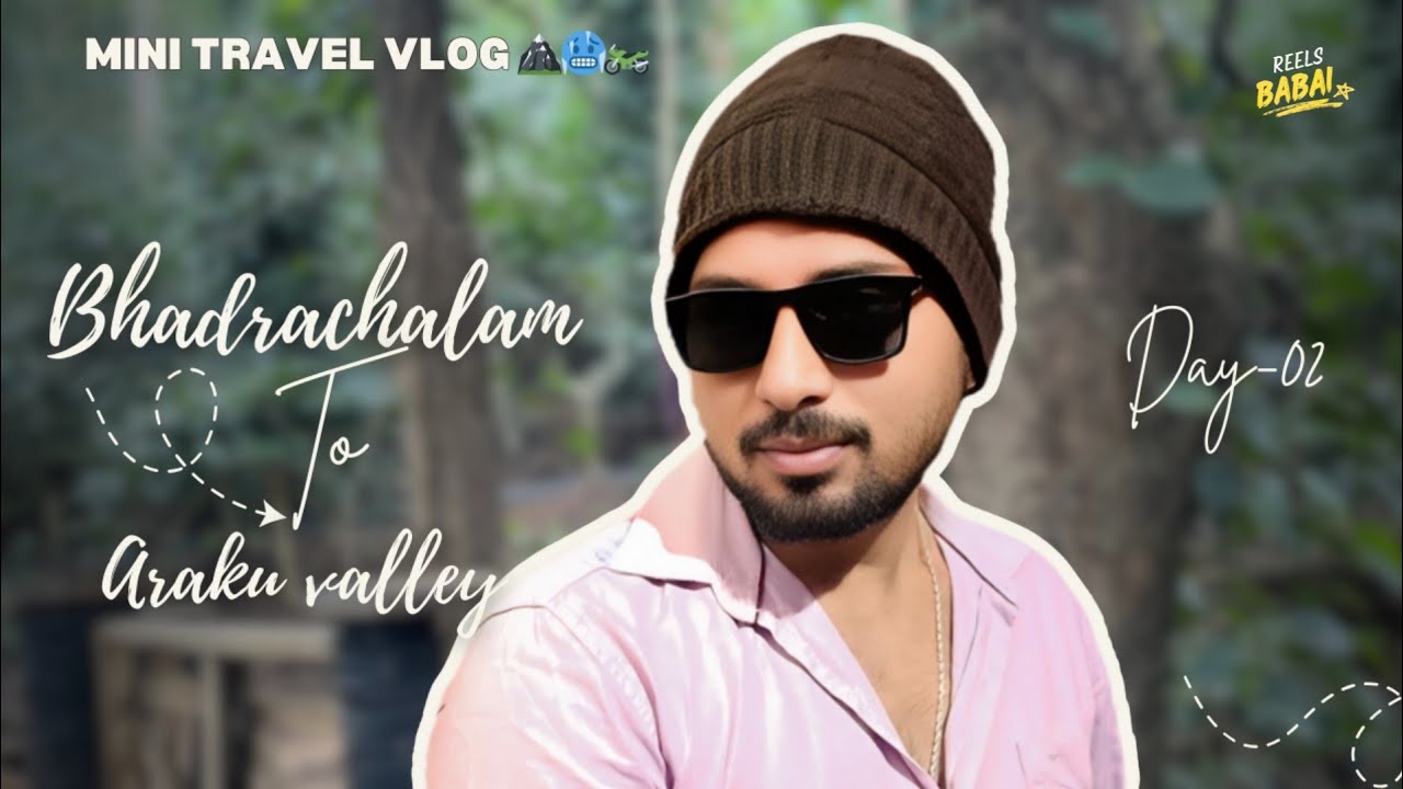 Bhadrachalam to Araku valley 🏔️🥶🏍️ || Day -02 Mini travel vlog video || 