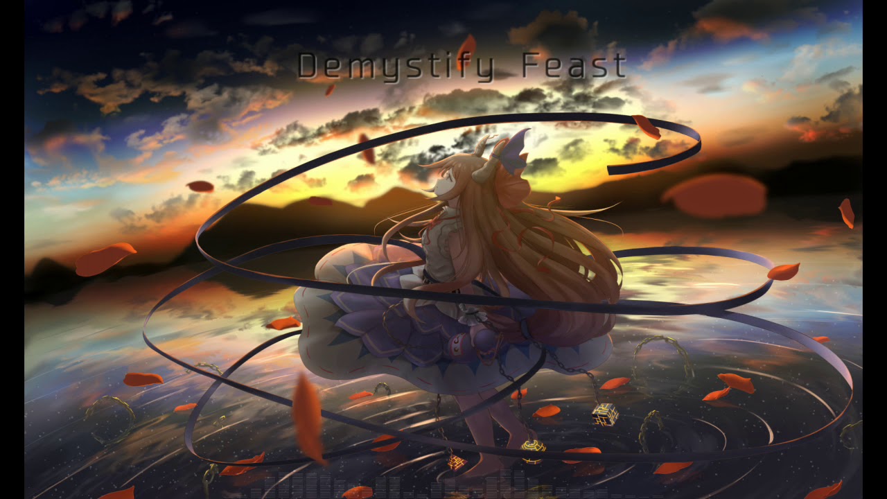 【第11回東方ニコ童祭Ex】Demystify Feast