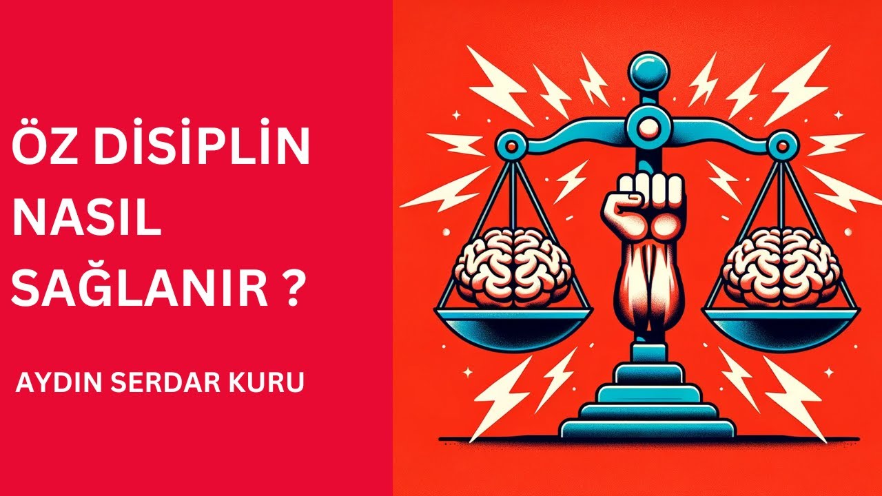 ÖZ DİSİPLİN NASIL SAĞLANIR ? Hayatını Değiştirecek İpuçları. Hemen İzle.
